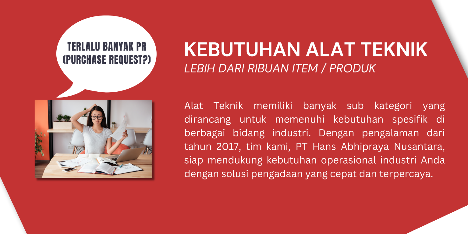 Penyediaan alat teknik dan material industri di PT Hans Abhipraya Nusantara